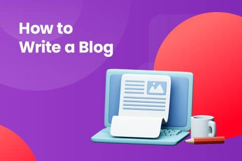 How to Write a Blog 